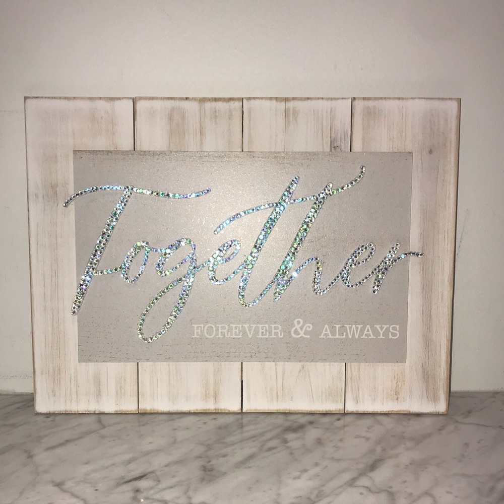 “Together Forever & Always" wall art White Wash Wood Swarovski Crystals Bling